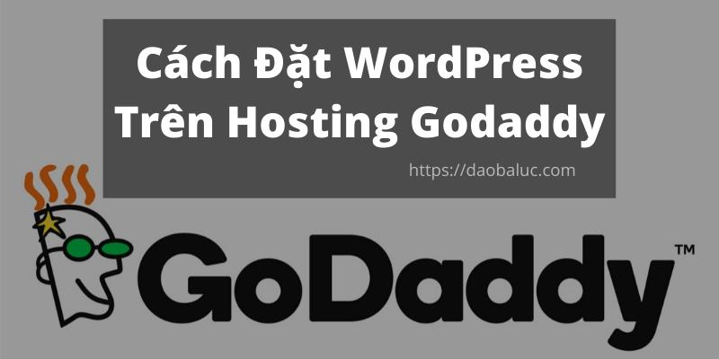 cai-dat-wordpress-hosting-godaddy